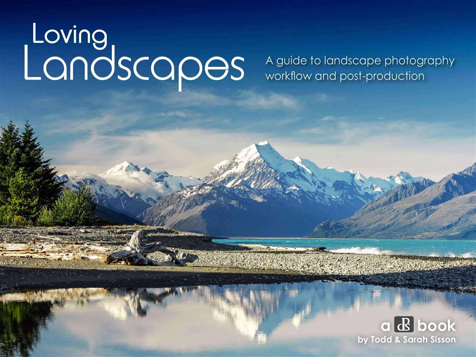 Loving Landscapes - Photography Book