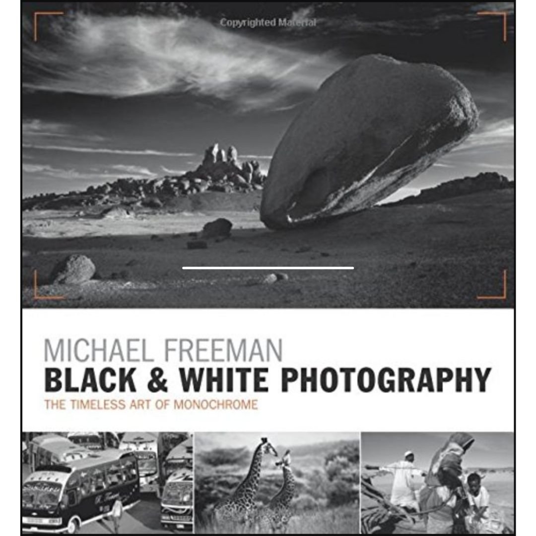 black and white photography book by Michael Freeman.