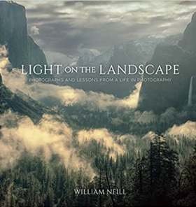 Light on the Landscape: Photographs and Lessons from a Life in Photography